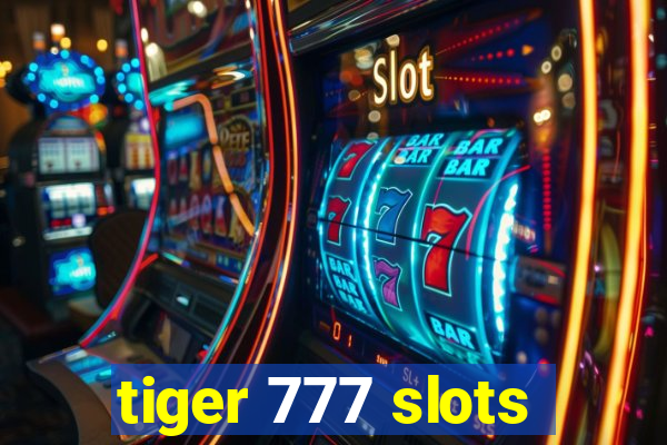 tiger 777 slots